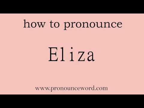 pronounce word:how to pronounce Eliza in english (correct!).