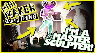 Making Fine Art Sculptures LIKE A PRO (Mini Maker: Make A Thing Gameplay)
