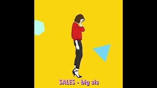 SALES - big sis (Lyric Video)