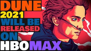 Dune HBO Max Release Confirmed in WB Announcement (Dune 2021 News)