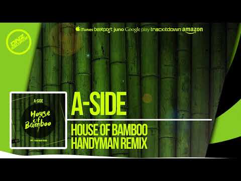 DNZ299 // A-SIDE - HOUSE OF BAMBOO HANDYMAN REMIX (Official Video DNZ RECORDS)