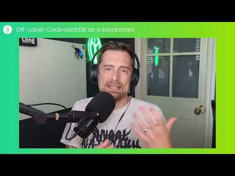 Off Label Cockroachdb As A Blockchain