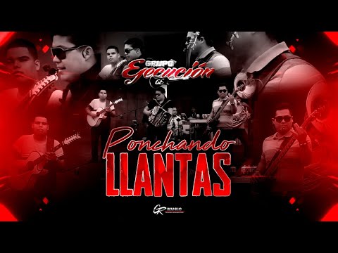 Grupo Ejecución - Ponchando Llantas (EN VIVO 2021)