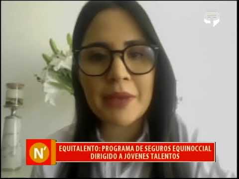 Equitalento programa de Seguros Equinoccial dirigido a jóvenes talentos
