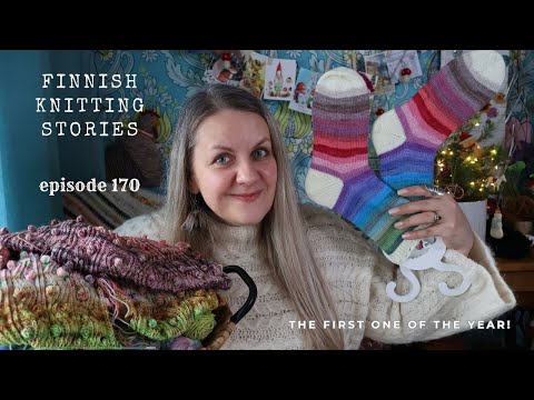 The first one of the year - ep 170 - Finnish Knitting Stories