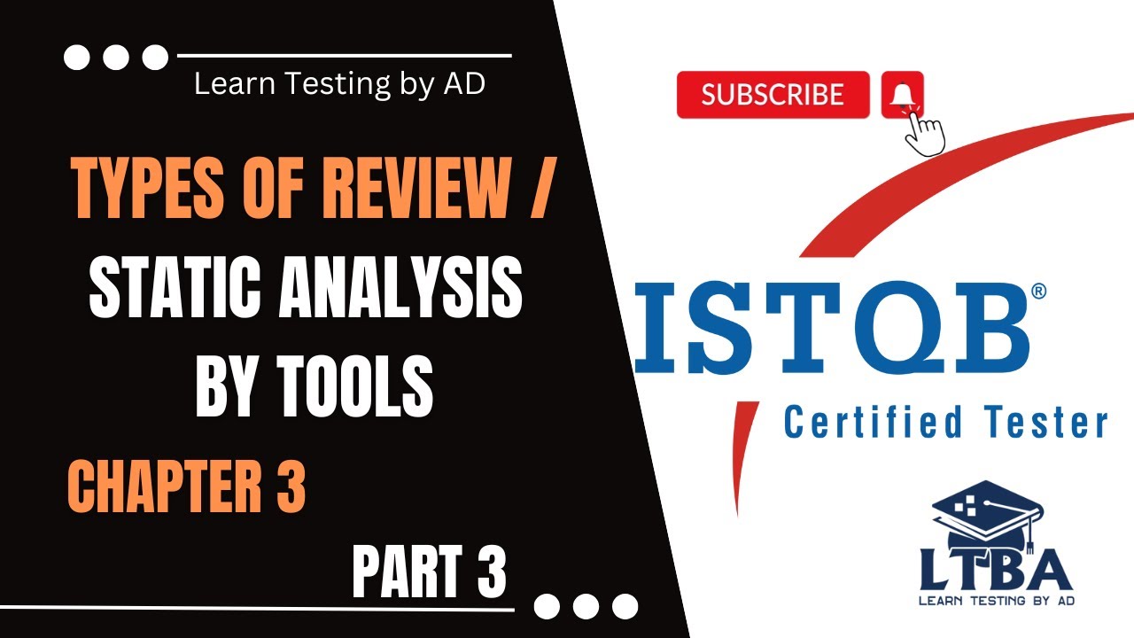 ( P3 C3 ISTQB Foundation Level ) Types of Review and Static Analysis Tools in Software Testing