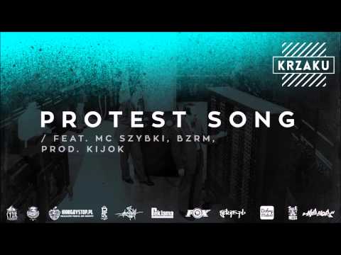 11. Krzaku - Protest song (feat. Mc Szybki, BzRM, prod. Kijok)