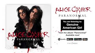 Alice Cooper "Genuine American Girl" Official Full Song Stream - Album "Paranormal" OUT NOW!
