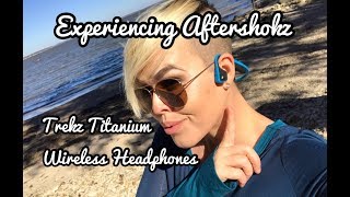 Aftershokz Trekz Titanium Full Product Review Wireless Headphones