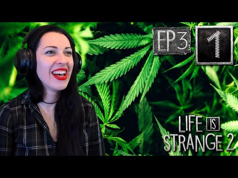 LIFE IS STRANGE 2 Episode 3 Part 1 - KEEP CALM AND TRIM THE WEED