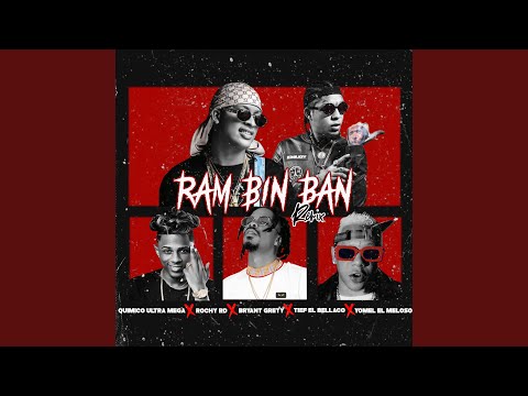 Ran Bim Bam (Remix) (with Rochy RD, Yomel El Meloso, Bryant Grety, Tief El Bellaco)