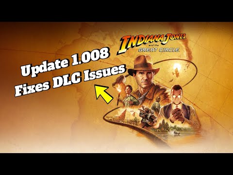 Indiana Jones y el Gran Círculo corrige uno de sus problemas más graves con su segunda actualización: notas del parche con todos los cambios