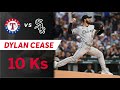 Dylan Cease Destroyed Texas Rangers With 10Ks Rangers Vs Whitesoxs