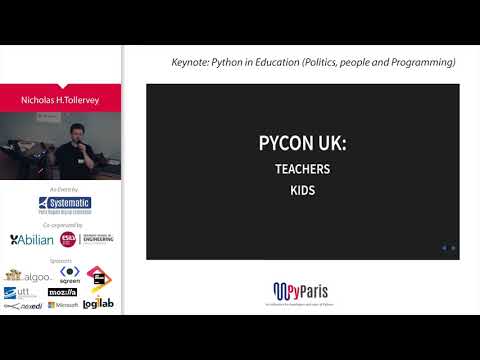 PyParis 2017-  Keynote : Python in Education, by Nicholas Tollervey