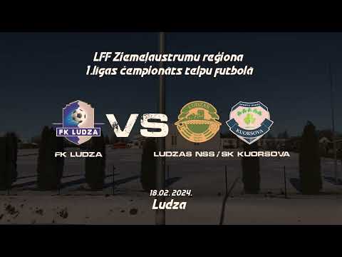 FK Ludza - Ludzas NSS / SK Kuorsova (ZA reģiona 1.līga telpu futbolā 2024)