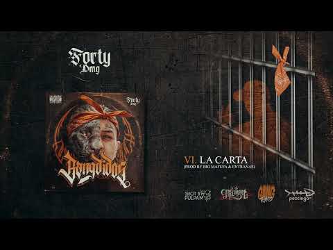 VI. "La Carta" - Forty DMG