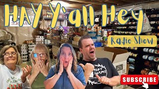 HAY Yall Hey Radio Show by  "Why NOT to be a Prepper " pt 2