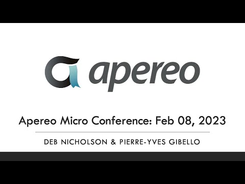 Apereo Micro Conference with Deb Nicholson and Pierre-Yves Gibello (02.08.23)
