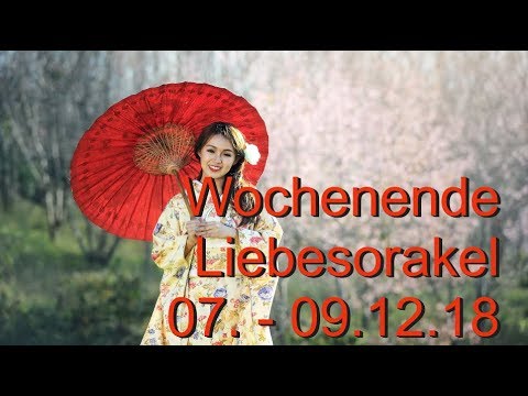 Wochenende Liebesorakel: 07.12. - 09.12.2018