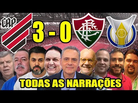 Todas as narrações - Athletico-PR 3 x 0 Fluminense  / Brasileirão 2019