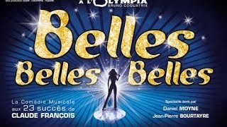 Belles Belles Belles - Comédie musicale - Novembre 2003