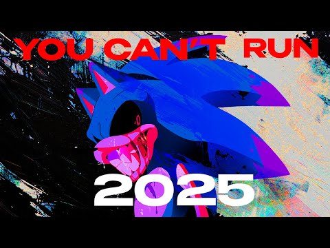 You Can't Run 2025 (Feat. @s0ularm0narchmusic) - VS: Sonic.exe UST
