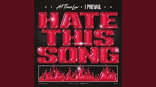 Hate This Song