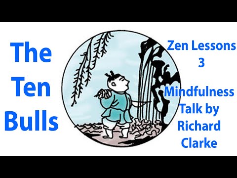 The Ten Bulls - Zen Lessons by Richard Clarke