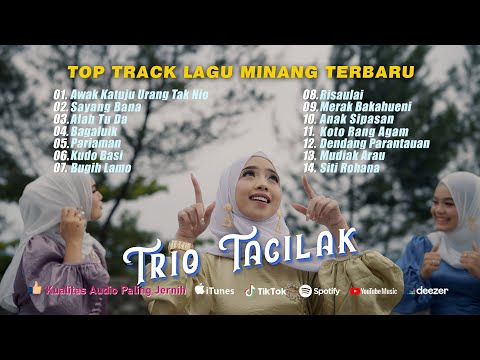 Top Track Lagu Minang Terbaru Trio Tacilak talampau Sayang Bana Awak Katuju Urang Tak Nio