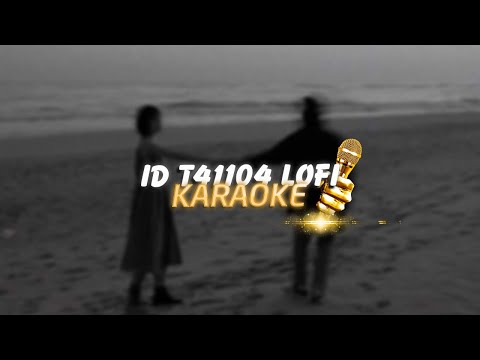KARAOKE / id T41104 - W/n ft. 267 x Zeaplee「Lofi Version by 1 9 6 7」/ Official Video