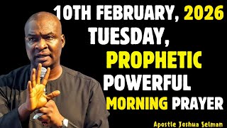 Download lagu 10TH FEBRUARY TUESDAY 2026, MOST POWERFUL SPIRITUAL MORNING WARFARE PRAYER BY APOSTLE JOSHUA SELMAN mp3