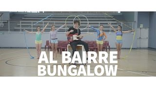 Al Bairre - Bungalow [OFFICIAL MUSIC VIDEO]
