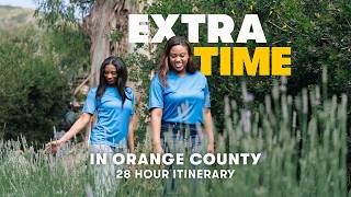 How to Spend 28 Hours in Orange County | Travel Guide