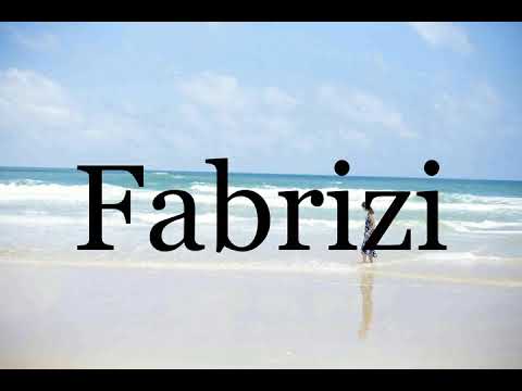 How To Pronounce Fabrizi🌈🌈🌈🌈🌈🌈Pronunciation Of Fabrizi