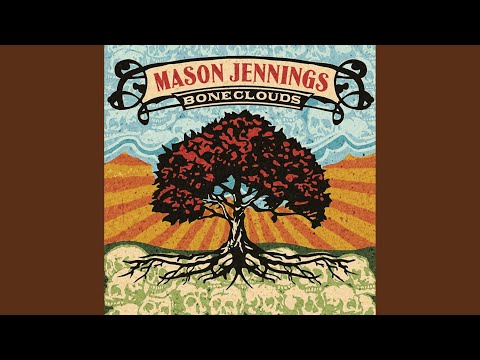 If You Need A Reason - Mason Jennings