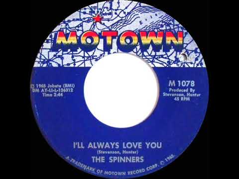 1965 HITS ARCHIVE: I’ll Always Love You - Spinners