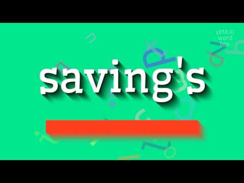 HOW TO PRONOUNCE SAVING'S? #saving's