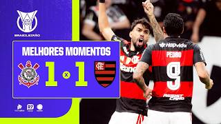 CORINTHIANS 1 X 1 FLAMENGO | MELHORES MOMENTOS DA 8ª RODADA DO BRASILEIRÃO