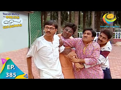 Taarak Mehta Ka Ooltah Chashmah - Episode 385 - Full Episode