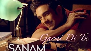 Sanam – Garmi Di Tu (Valentine’s Day Special)