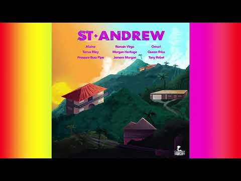 St. Andrew Riddim Mix (2019) Queen IfricaAlaineMorgan HeritageTony Rebel  & More(Chimney Records)