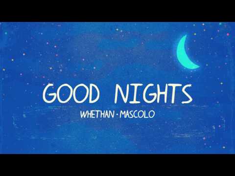 Whethan - Good Nights