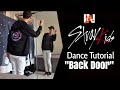 Stray Kids "Back Door" Dance Tutorial (Han's Verse 1, Pre-Chorus, Chorus, Post-Chorus) Stray Kids "Back Door" Dance Tutorial (Han's Verse 1, Pre-Chorus, Chorus, Post-Chorus)