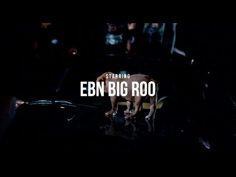 EBN BIG ROO - MY NIGGAS ROLL (OFFICIAL MUSIC VIDEO)