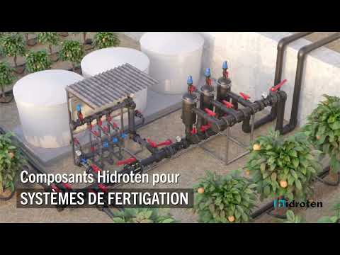 Composants Hidroten pour systemes de fertigation