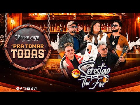 SERESTÃO DA THE FIVE - PRA TOMAR TODAS🍺🍻😍🤩 (AUDIOVISUAL)