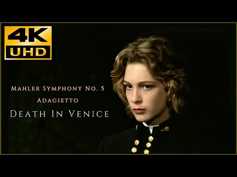 Death In Venice • Mahler Symphony No  5 Adagietto  - Edited • 4K & HQ Sound MV