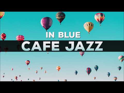321Jazz - In Blue [ Cafe Jazz Music 2020 ]