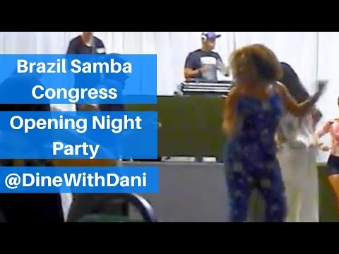 Brasil Samba Congress 2018 Opening Night Party | Dani Styles