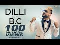 Dilli Se Hu Bc दिल्ली से Full Official Video Star Boy LOC | Jaymeet | G skillz | Bobby Parki